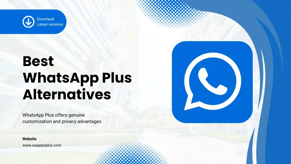 Best WhatsApp Plus Alternatives