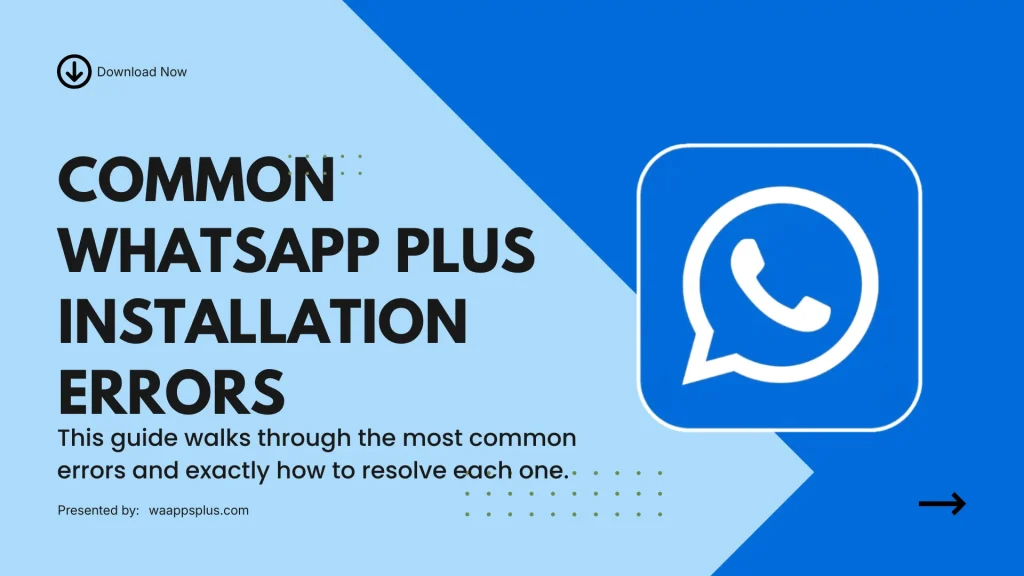 Common WhatsApp Plus Installation Errors (1)