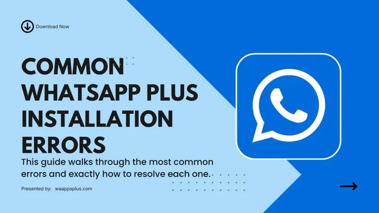 Common WhatsApp Plus Installation Errors (1)