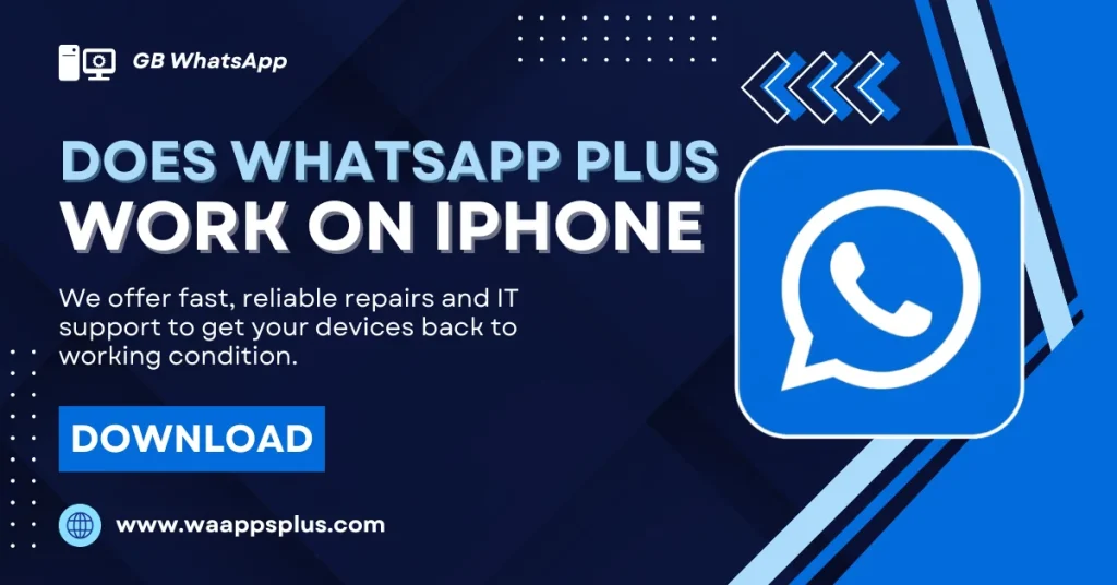 Does WhatsApp Plus Work on iPhone