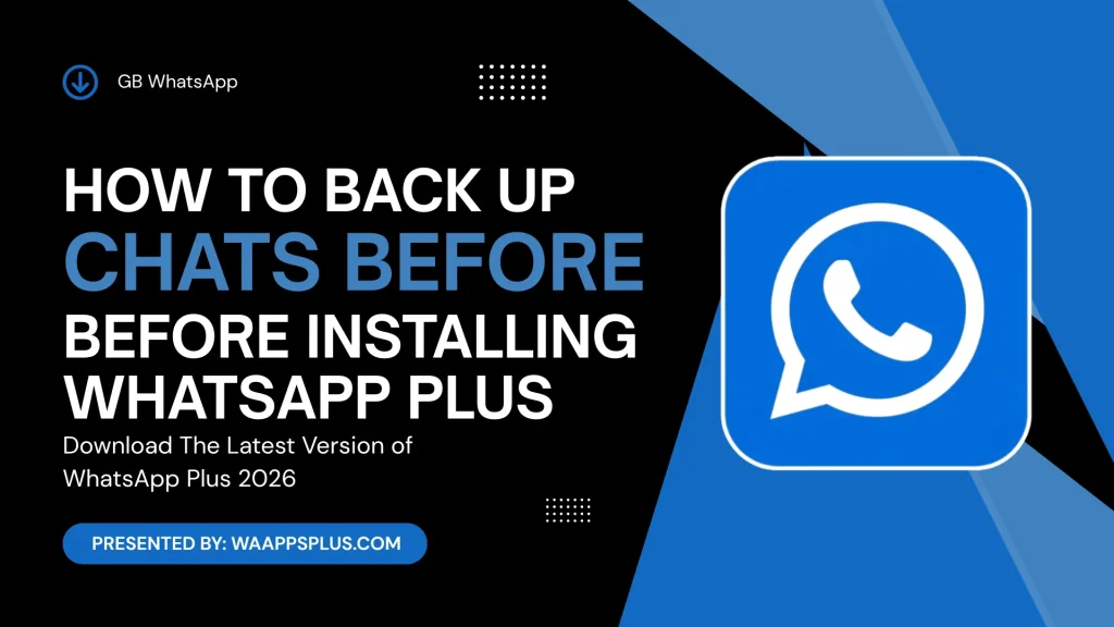 How to Backup Chats Before Installing WhatsApp Plus